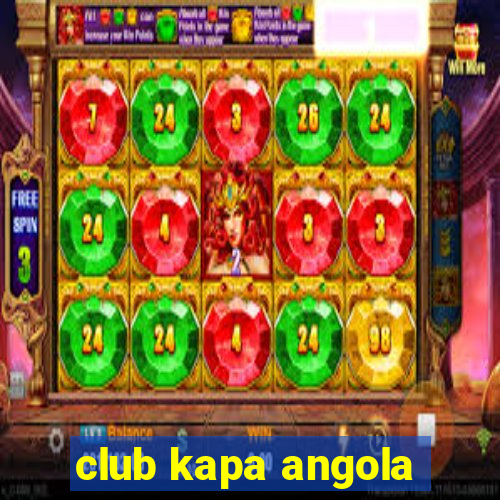 club kapa angola