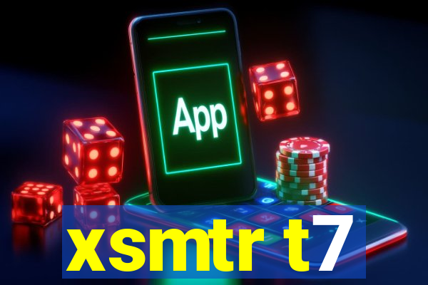 xsmtr t7