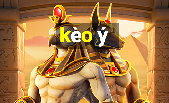 kèo ý