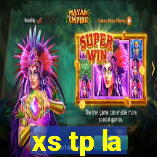 xs tp la