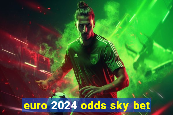 euro 2024 odds sky bet