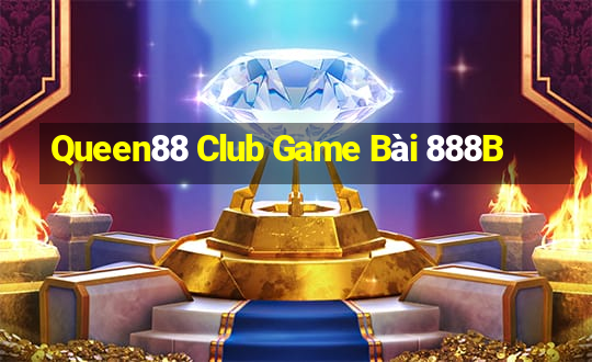 Queen88 Club Game Bài 888B