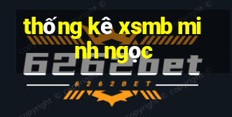 thống kê xsmb minh ngọc