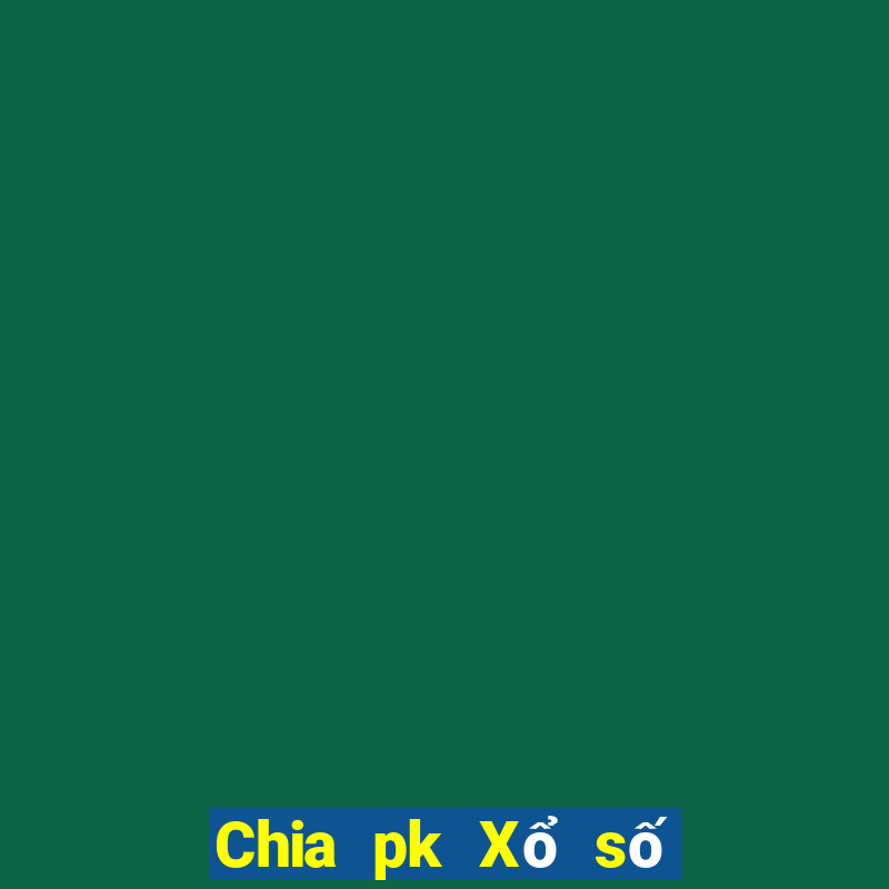 Chia pk Xổ số toàn bộ