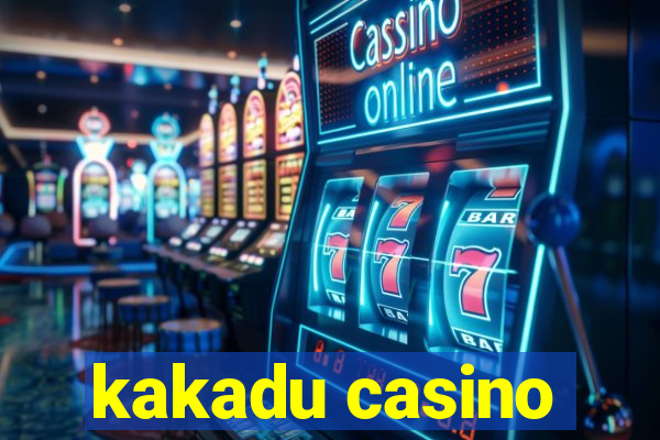 kakadu casino