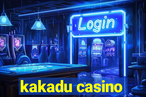 kakadu casino