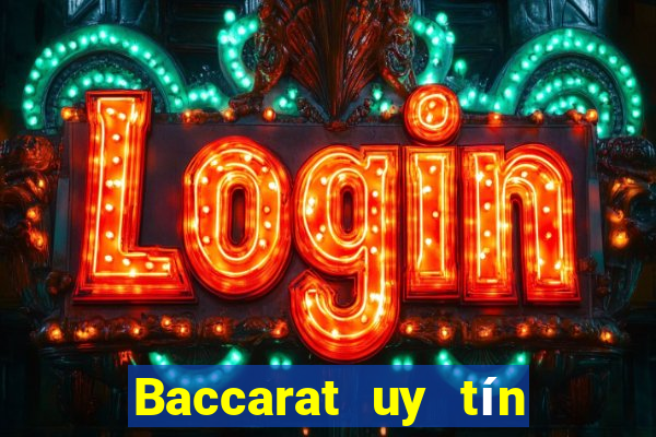 Baccarat uy tín nhất hiện nay