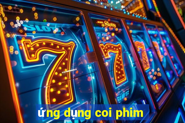 ứng dụng coi phim