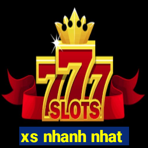 xs nhanh nhat