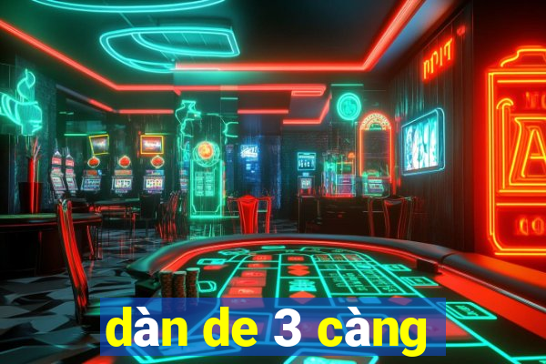 dàn de 3 càng