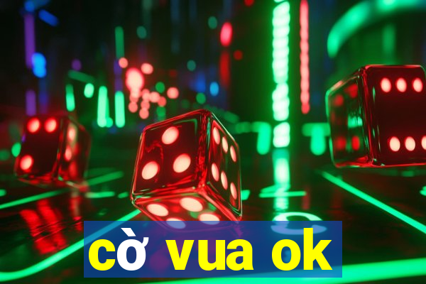 cờ vua ok