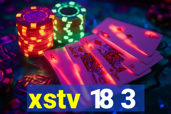 xstv 18 3