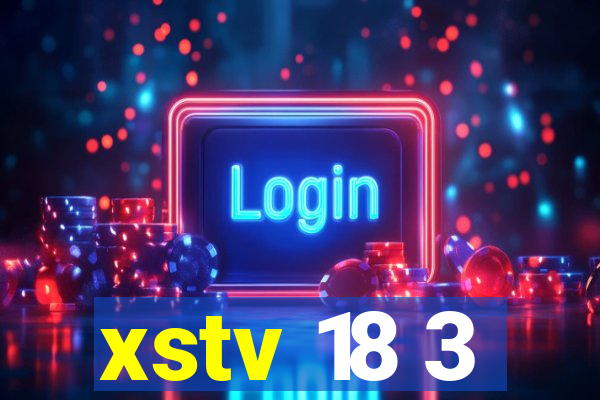 xstv 18 3