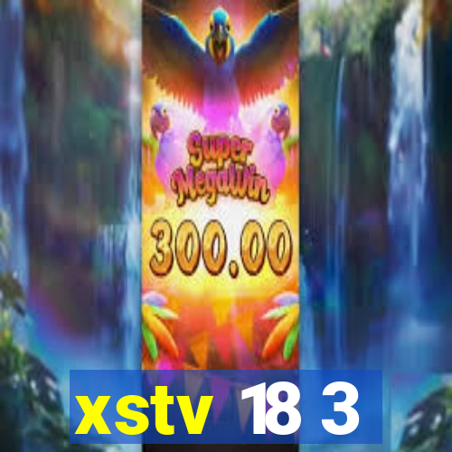 xstv 18 3