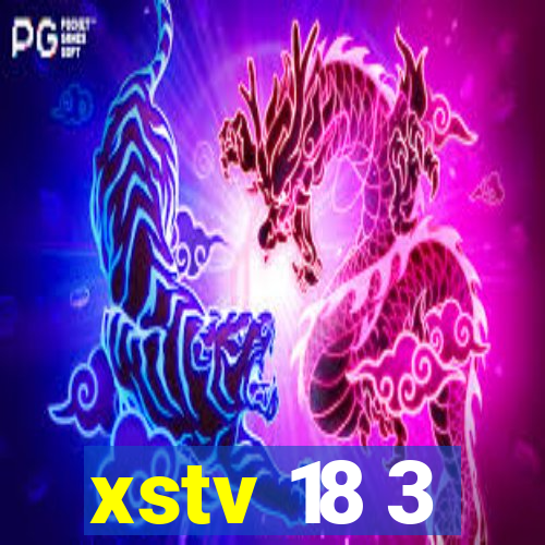 xstv 18 3