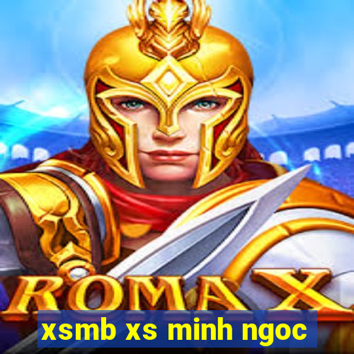 xsmb xs minh ngoc