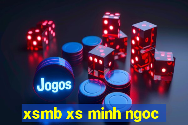 xsmb xs minh ngoc