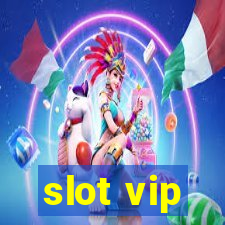 slot vip