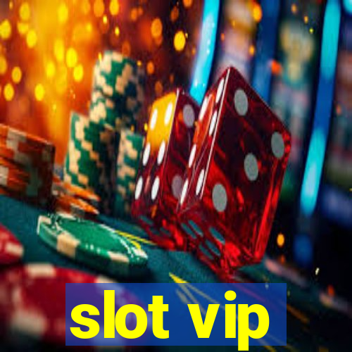 slot vip