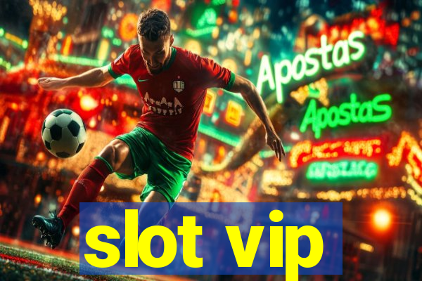 slot vip