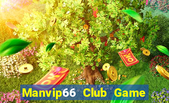 Manvip66 Club Game Bài E168