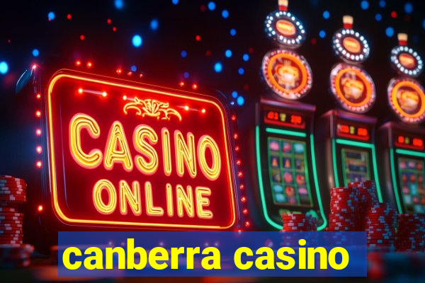 canberra casino