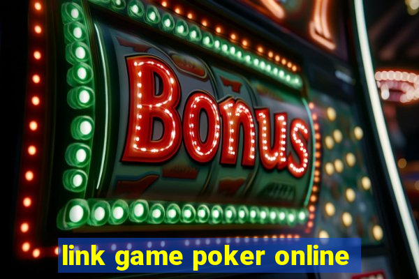 link game poker online