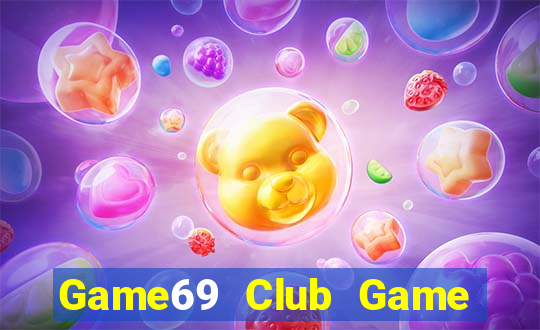 Game69 Club Game Bài Tài Xỉu