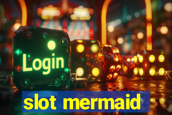 slot mermaid