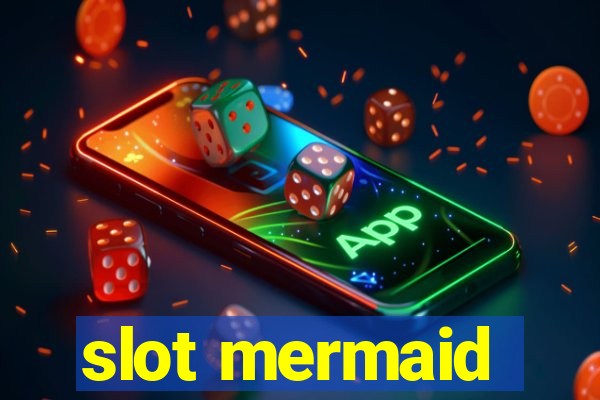 slot mermaid