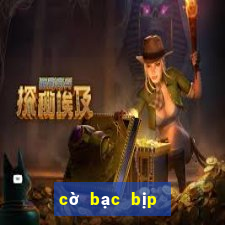 cờ bạc bịp mới nhất