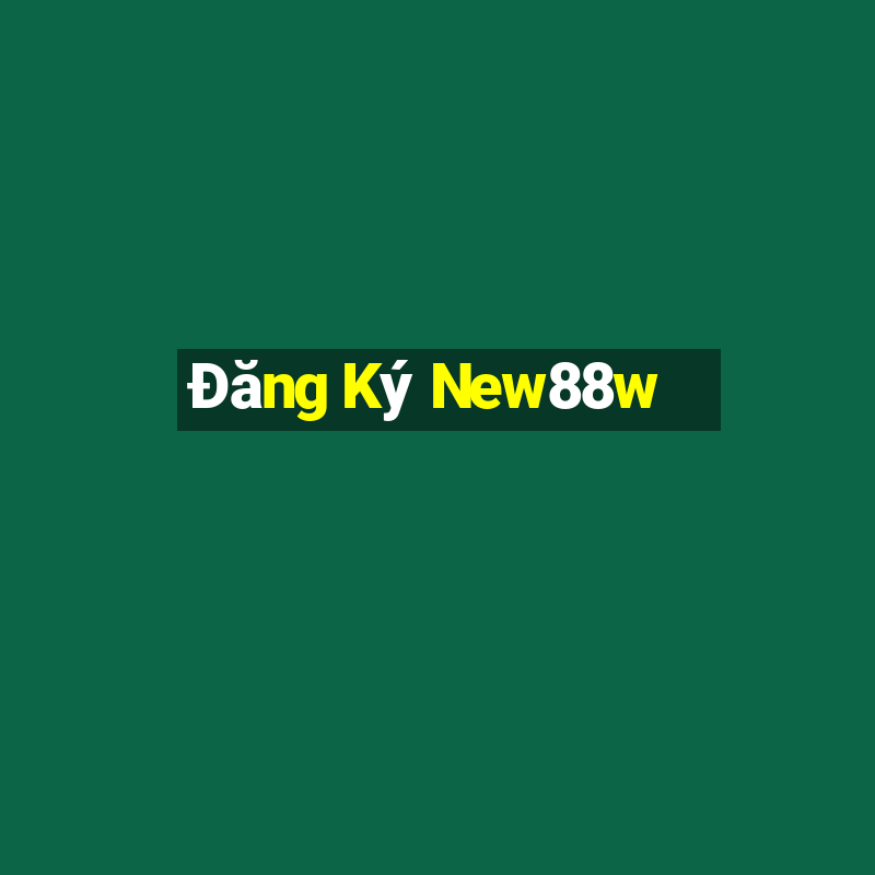 Đăng Ký New88w