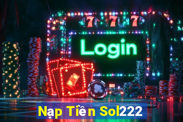 Nạp Tiền Sol222