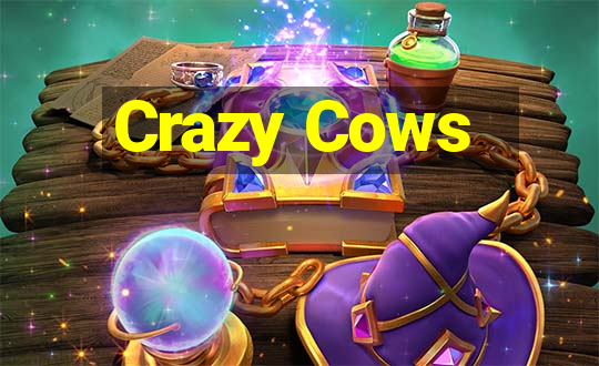 Crazy Cows