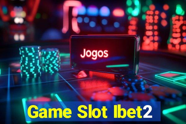 Game Slot Ibet2