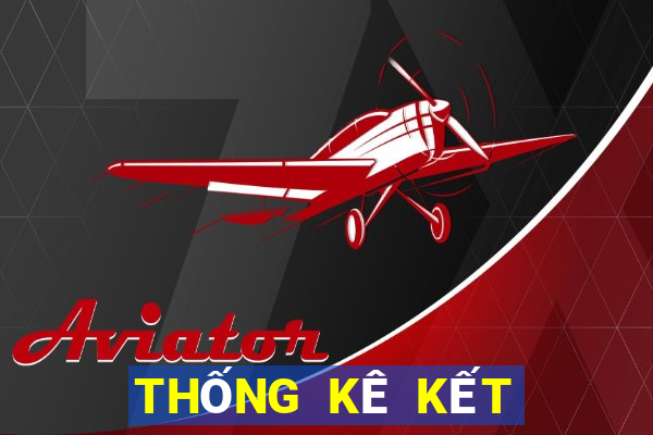 THỐNG KÊ KẾT QUẢ XSNT hôm qua