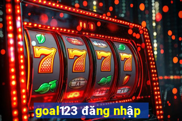 goal123 đăng nhập