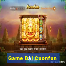 Game Bài Cuonfun