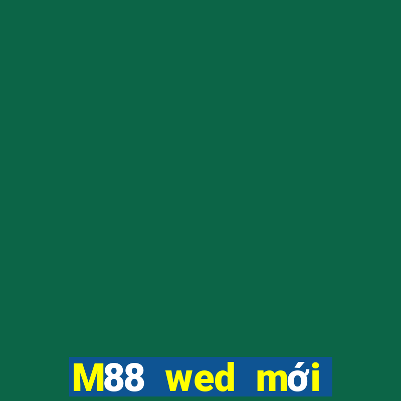 M88 wed mới của Dongsen Platform