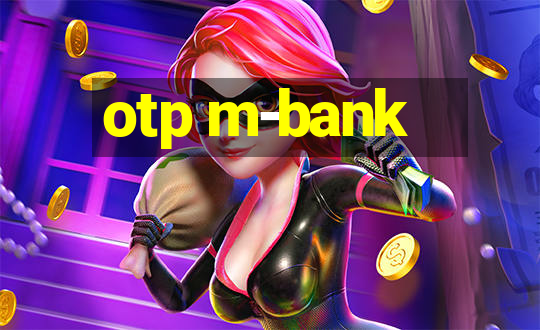 otp m-bank