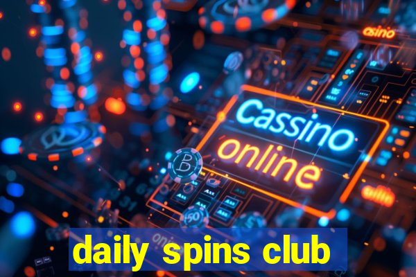 daily spins club