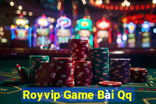 Royvip Game Bài Qq