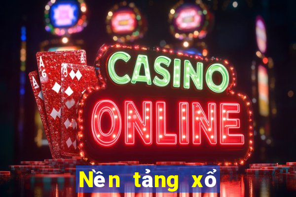 Nền tảng xổ số nóng nhất 2019