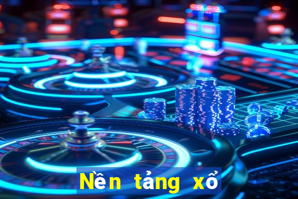 Nền tảng xổ số nóng nhất 2019