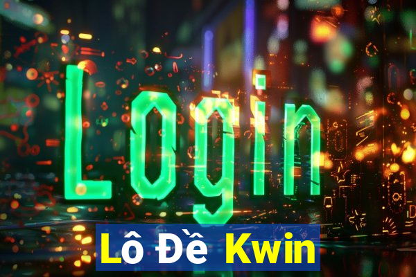 Lô Đề Kwin