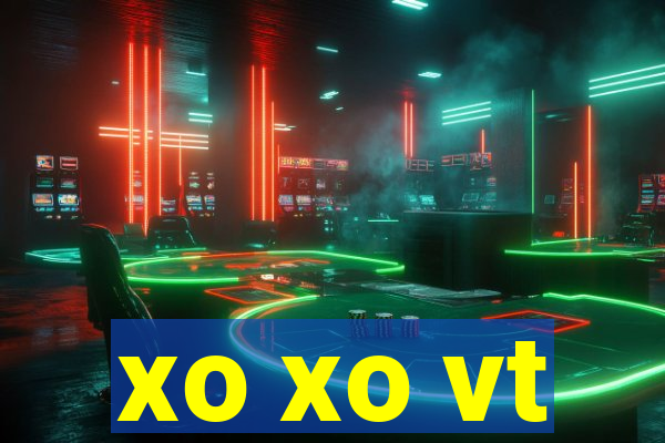 xo xo vt