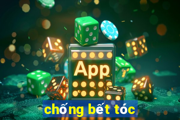 chống bết tóc