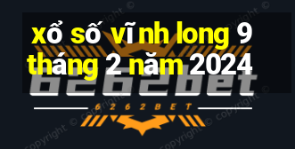 xổ số vĩnh long 9 tháng 2 năm 2024