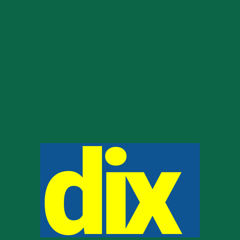 dix