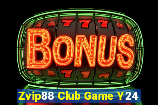 Zvip88 Club Game Y24